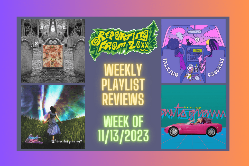 RF20XX’S Monday Playlist Reviews – Week of&nbsp;11/13/23