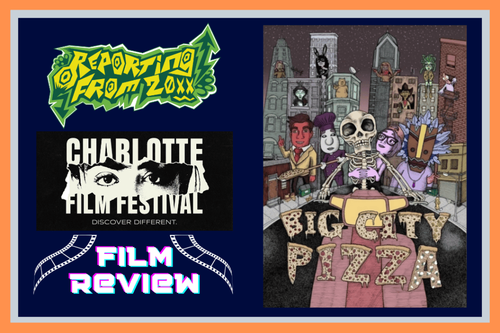 Big City Pizza – Charlotte Film Festival Selection Review
